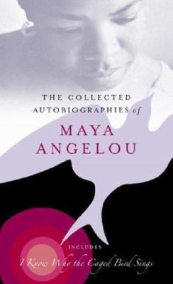 The Collected Autobiographies of Maya Angelou. ... 1844081702 Book Cover