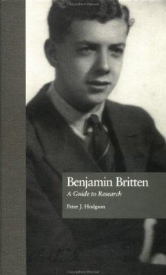 Benjamin Britten: A Guide to Research 0815317956 Book Cover