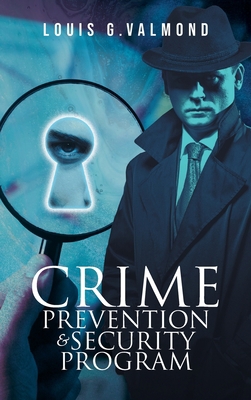 Crime Prevention And Security Program 163945036X Book Cover