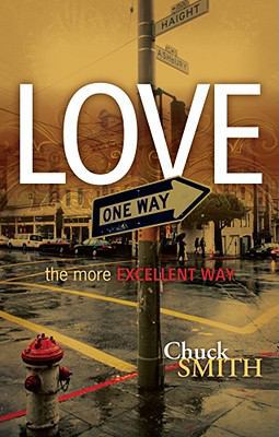 Love: The More Excellent Way 1597510408 Book Cover
