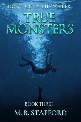 True Monsters B0FVTDR2J6 Book Cover