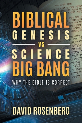 Biblical Genesis vs. Science's Big Bang B0FWNKMQPM Book Cover