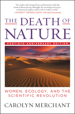 The Death of Nature: Women, Ecology, and the Sc... 0062505955 Book Cover