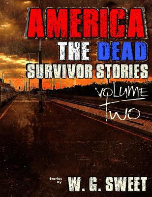 America The Dead Survivors Stories Two 1534737782 Book Cover