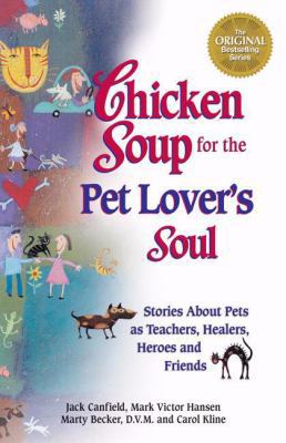 Chicken Soup for the Pet Lover's Soul 1558745718 Book Cover