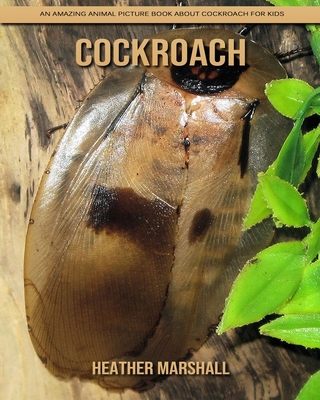 Paperback Cockroach: An Amazing Animal Picture Book about Cockroach for Kids [Large Print] Book