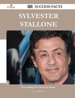 Paperback Sylvester Stallone 182 Success Facts - Everything You Need to Know about Sylvester Stallone Book