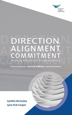 Direction, Alignment, Commitment: Achieving Bet... 1604919558 Book Cover