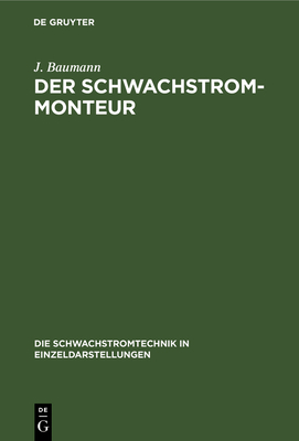 Der Schwachstrom-Monteur: Ein Handbuch Für Anla... [German] 3486736450 Book Cover