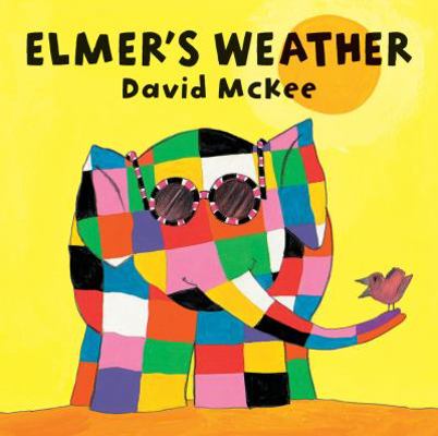 Elmer's Weather by McKee, David (1994) B00CF6EGZW Book Cover