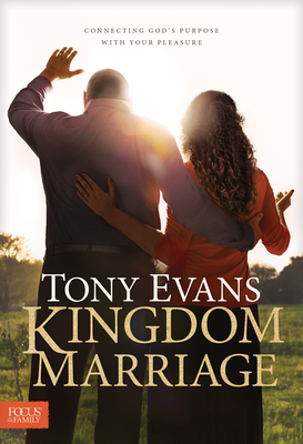 Kingdom Marriage: Connecting God's Purpose with... 158997820X Book Cover