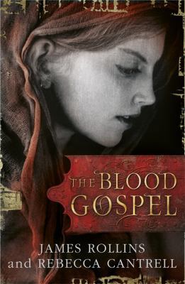 The Blood Gospel. by James Rollins, Rebecca Can... 1409116344 Book Cover