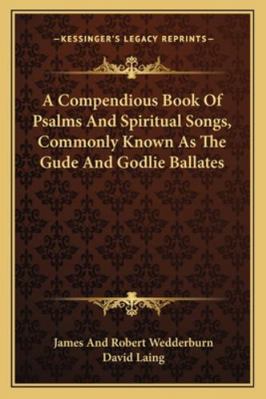 A Compendious Book Of Psalms And Spiritual Song... 1163290939 Book Cover