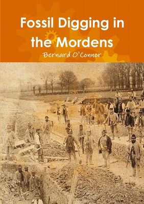 Fossil Digging in the Mordens 147093292X Book Cover