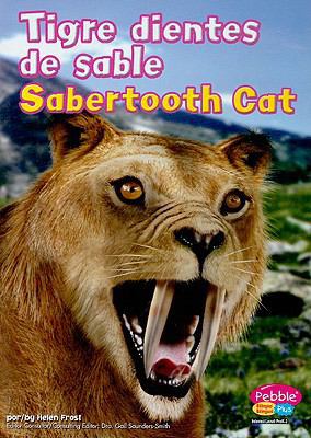 Tigre Dientes de Sable/Sabertooth Cat [Spanish] 0736879102 Book Cover