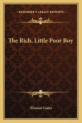 The Rich, Little Poor Boy 1163296864 Book Cover