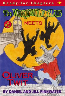 The Werewolf Club Meets Oliver Twit 0689845715 Book Cover