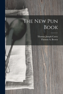 The New Pun Book 1015606261 Book Cover