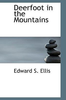 Deerfoot in the Mountains 1113776102 Book Cover