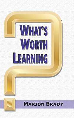 What's Worth Learning? (HC) 1617351954 Book Cover