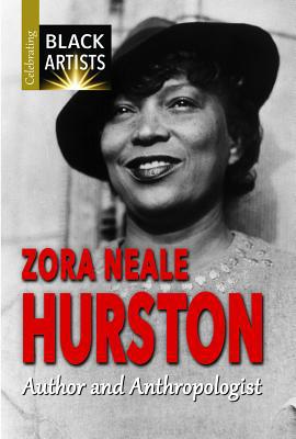 Zora Neale Hurston: Author and Anthropologist 1978503598 Book Cover