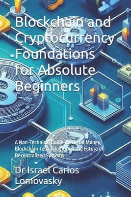 Blockchain and Cryptocurrency Foundations for A... B0F8PXFZH9 Book Cover