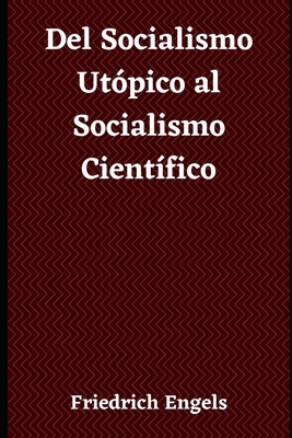 Del Socialismo Ut?pico al Socialismo Cient?fico [Spanish] B08C998547 Book Cover