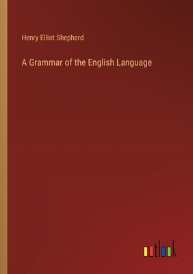 A Grammar of the English Language 3385105617 Book Cover