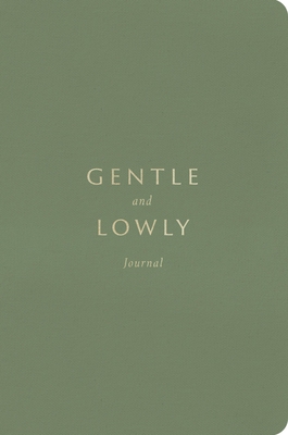Gentle and Lowly Journal 1433580381 Book Cover