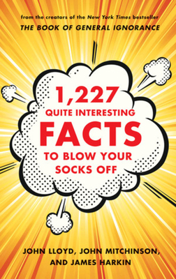 1,227 Quite Interesting Facts to Blow Your Sock... 0393241033 Book Cover