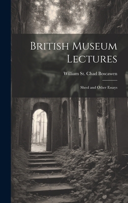 British Museum Lectures: Sheol and Other Essays 102091758X Book Cover