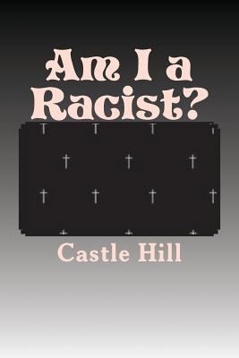 Am I a Racist? 1540800504 Book Cover