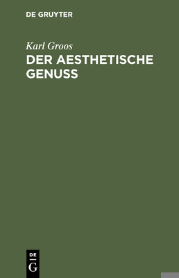 Der Aesthetische Genuss [German] 3111179354 Book Cover