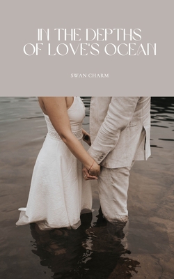 In the Depths of Love's Ocean 9916730210 Book Cover