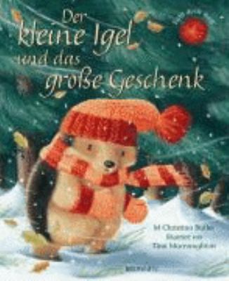 Der kleine Igel und das grosse Geschenk: Fühl d... [German] 376556835X Book Cover