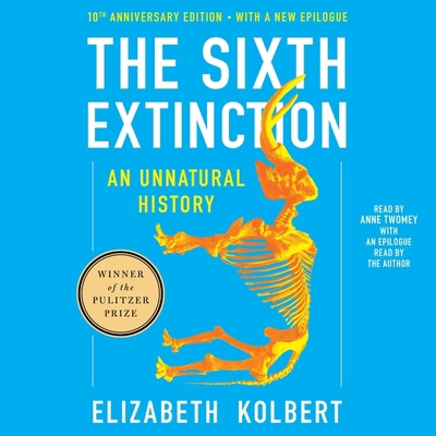 The Sixth Extinction Tenth Anniversary Edition:... 1797167782 Book Cover