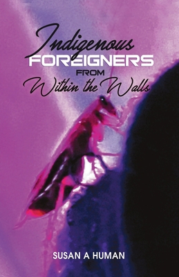 Indigenous Foreigners from Within the Walls B0DKJSQZR5 Book Cover