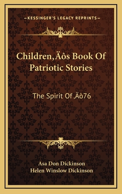 Children's Book Of Patriotic Stories: The Spiri... 1164501399 Book Cover