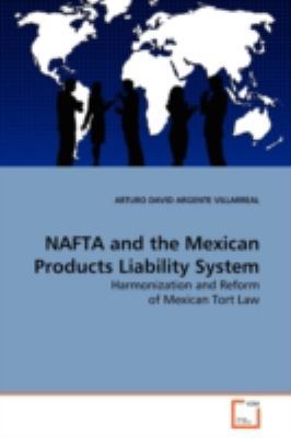 NAFTA and the Mexican Products Liability System 363916105X Book Cover
