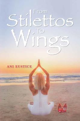 From Stilettos to Wings 1684014506 Book Cover