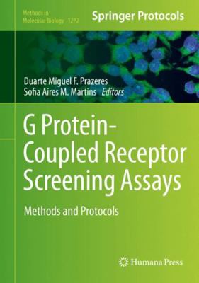 G Protein-Coupled Receptor Screening Assays: Me... 1493923358 Book Cover