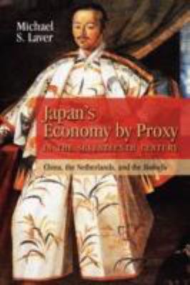 Japan's Economy by Proxy in the Seventeenth Cen... 1604975008 Book Cover