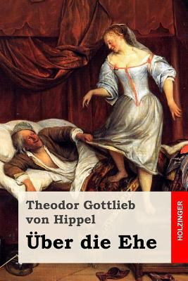 Über die Ehe [German] 1979395543 Book Cover