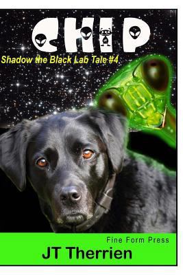 Chip: A Shadow the Black Lab Tale #4 092147332X Book Cover