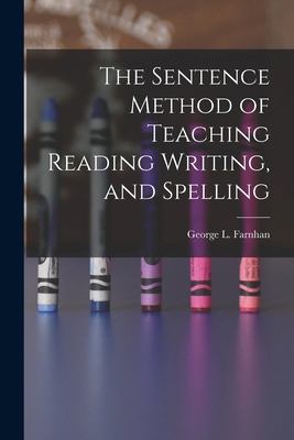 The Sentence Method of Teaching Reading Writing... 1017086826 Book Cover