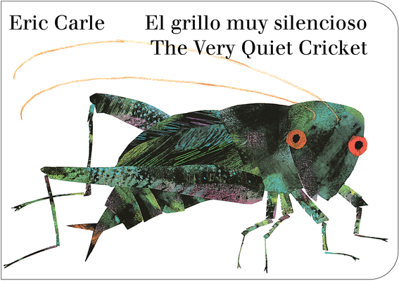 The Very Quiet Cricket/El Grillo Muy Silencioso... 0593750640 Book Cover