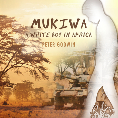 Mukiwa: A White Boy in Africa 168457062X Book Cover
