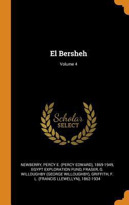 El Bersheh; Volume 4 0342439456 Book Cover