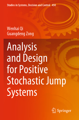 Analysis and Design for Positive Stochastic Jum... 9811954925 Book Cover