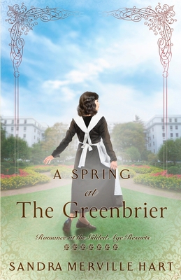 A Spring at The Greenbrier 1942265921 Book Cover